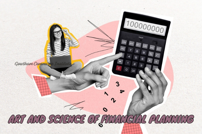 Collage of a calculator in use with dynamic sketches and a thoughtful woman, illustrating the 'Art and Science of Financial Planning' offered at Gowtham Commerce Institute in Peelamedu, Coimbatore.